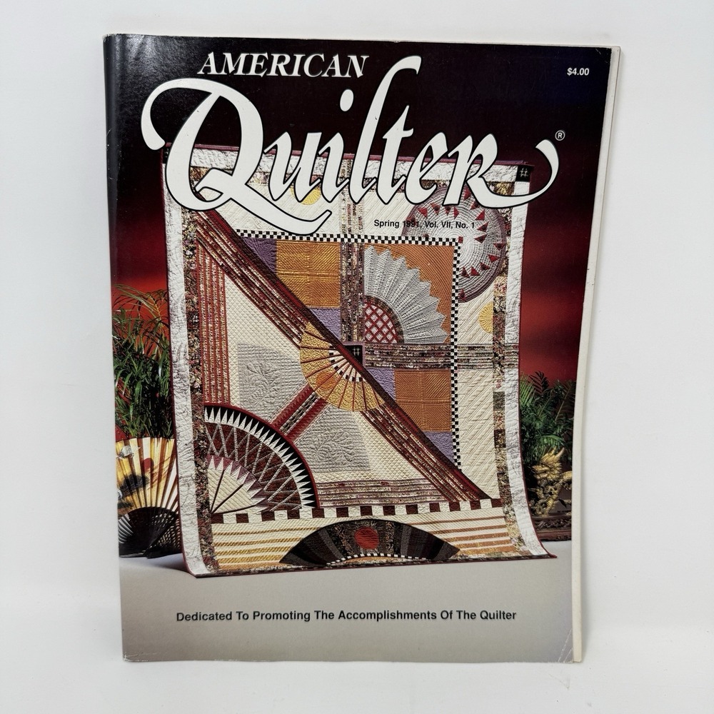 AMERICAN QUILTER Magazine Spring 1991 Vol. VII No. 1 - Vintage Patterns Book
